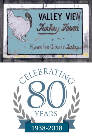 Celebrating 87 Years 1938-2025 - Valley View Turkey Farm – Flavor Fed Quality Turkeys